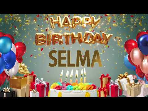 Selma - Happy Birthday Selma
