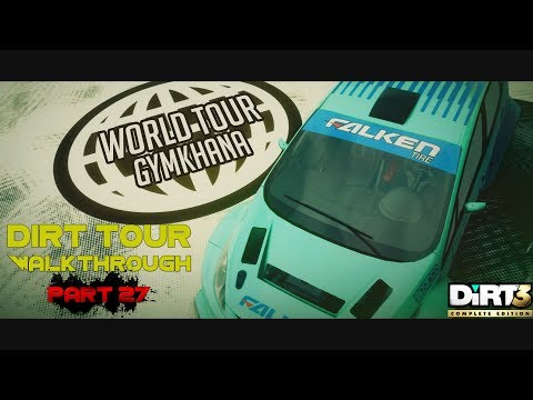 Dirt 3 Complete Edition - Dirt Tour Walkthrough - Part 27 [World Tour Gymkhana]