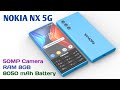 Nokia NX 5G Price In India 8050 MAh Battery 50 MP Camera RAM 8GB Inhindi