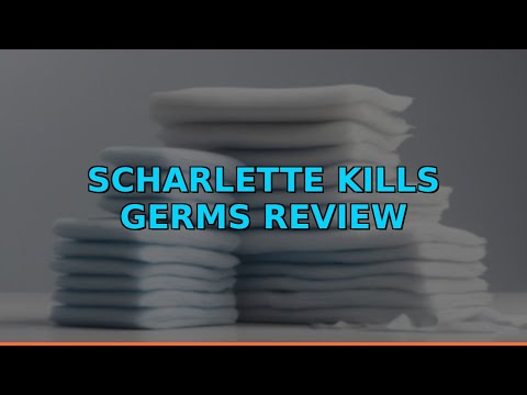 Scharlette Kills Germs Review