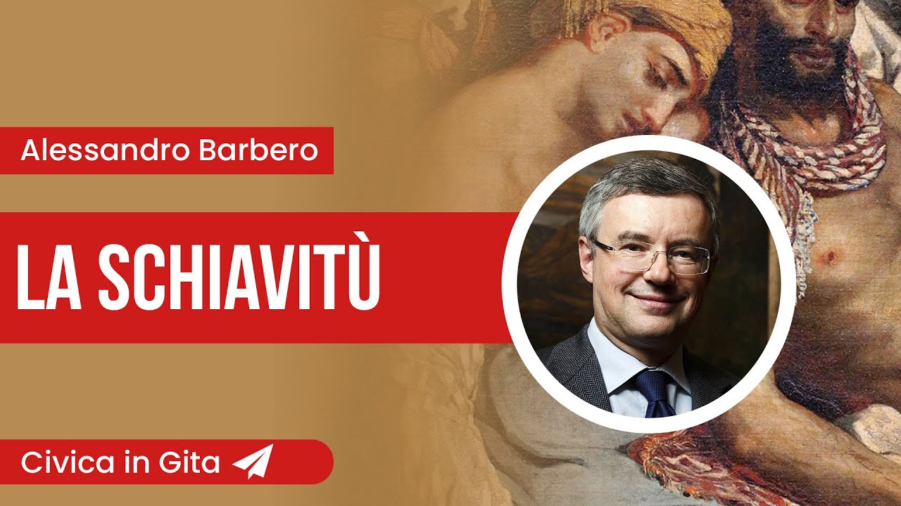 Barbero - La Schiavitù - Civica In Gita LEd Viaggi
