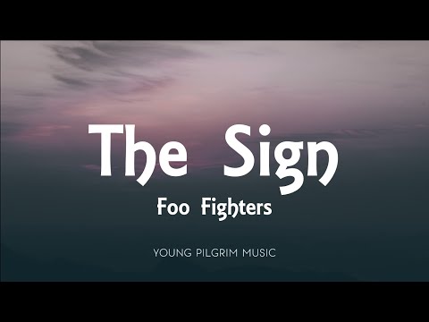 Foo Fighters - The Sign (Lyrics Video)