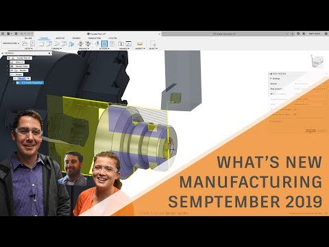 What's New in Fusion 360 Manufacturing -  September 2019