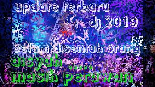 Download lagu Dj terbaru 2019 | aisyah masih perawan | jamila anak dua mp3