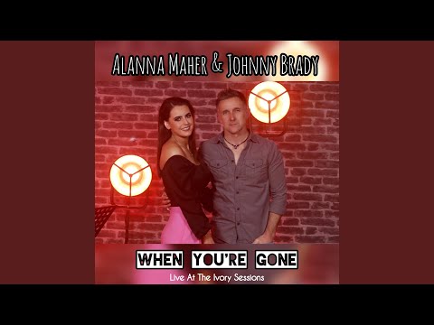 When You're Gone (Live at the Ivory Sessions)