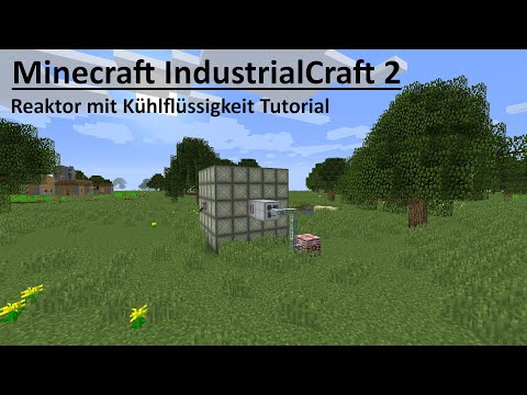 Minecraft IndustrialCraft 2 Atomreaktor mit Kühlflüssigkeit Tutorial (deutsch/german)
