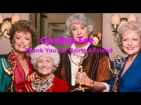 Cynthia Fee - Thank You For Being A Friend Lyrics