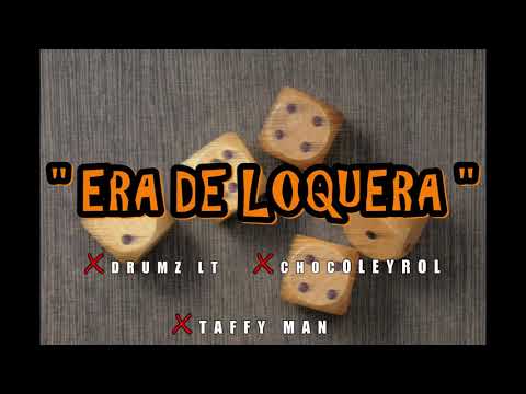 Riko suave X Chocoleyrol X Drumz Lt - "Era de loquera" (Version freestyle)