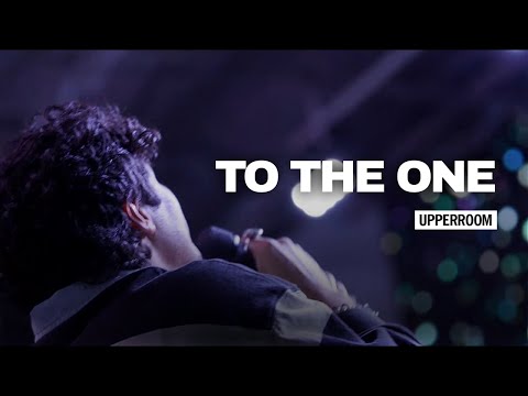 To The One - UPPERROOM