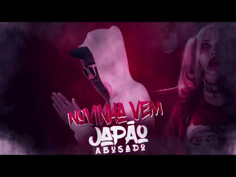 JAPÃO ABUSADO - NOVINHA VEM - MÚSICA NOVA 2017