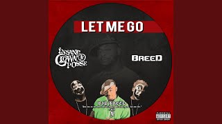 Let Me Go (feat. Breed)