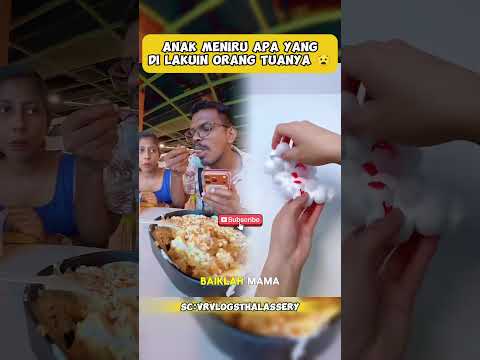 ANAK BAKAL MENIRU APA YANG DI LAKUKAN ORANG TUANYA 😧 | MAKANYA JAGA PERILAKU YAA!! 😁