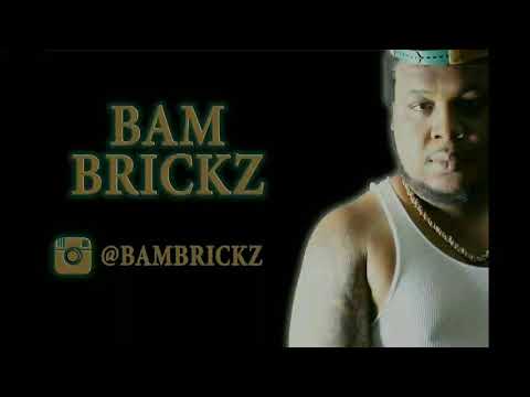 Bam Brickz I Want You
