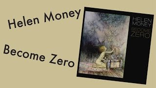 Helen Money: Become Zero ALBUM REVIEW