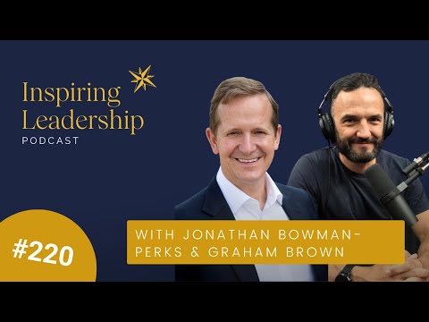 Meaning & Purpose: Inspiring Leadership Partnership: Graham Brown and Jonathan Bowman-Perks MBE — video