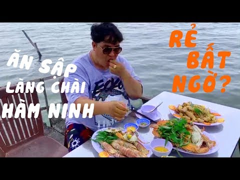 Hoàng Mập Ăn Sập Làng Chài Hàm Ninh, Phú Quốc - Giá Rẻ Bất Ngờ