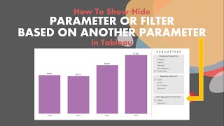 How To Show/Hide Parameter Or Filter Based On Another Parameter In Tableau