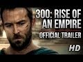 300 Rise Of An Empire Official Trailer 2 HD