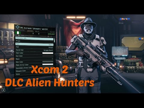 Xcom 2 Alien Hunters DLC first attempt. Part 1