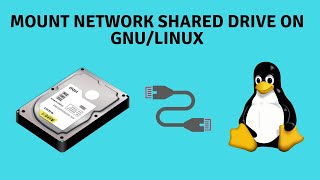Mount a network shared drive on GNU/Linux