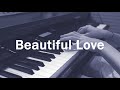 Beautiful Love (Victor Young) by Yohan Kim