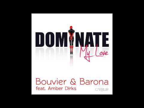 Dominate My Love (Cover Art) - Bouvier & Barona ft. Amber Dirks