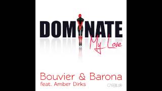 Dominate My Love (Cover Art) - Bouvier & Barona ft. Amber Dirks