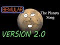Bemular - The Planets Song (2.0 version!)