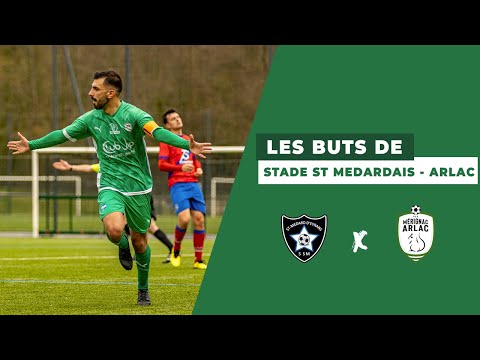 R1 : Les buts de Stade Saint Médardais - Mérignac Arlac (1-6)