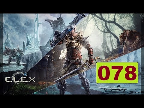 ELEX - Der eisige Hauch des Todes - Let's Play #078 [Deutsch/PS4]