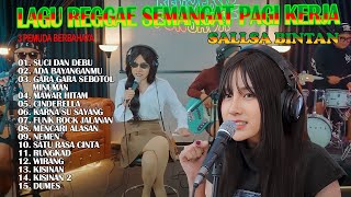 Download lagu #MUSIK REGGAE SEMANGAT PAGI❗SUCI DALAM DEBU I SALLSA BINTAN x 3 PEMUDA BERBAHAYA mp3 Download lagu #MUSIK REGGAE SEMANGAT PAGI❗SUCI DALAM DEBU I SALLSA BINTAN x 3 PEMUDA BERBAHAYA mp3