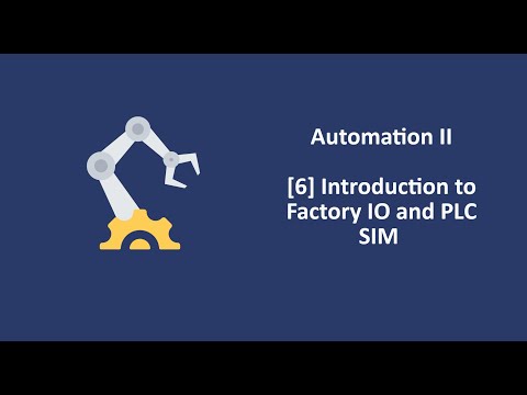 [6] - Introduction to factory IO and PLC SIM