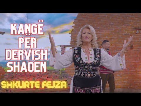 Shkurte Fejza - Kange per Dervish Shaqen