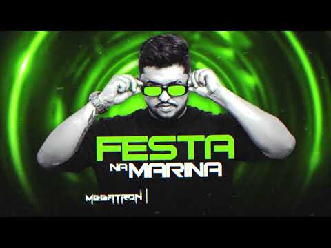 FESTA NA MARINA - MEGATRON (ARROCHADEIRA) MÚSICA NOVA-  PRA PAREDÃO (ÁUDIO OFICIAL)