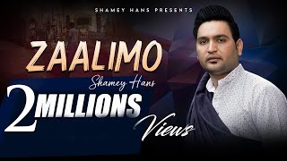 New Masih Song - Zaalimo  Full Video  Shamey Hans 