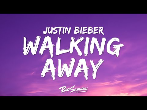 Justin Bieber - WALKING AWAY (Lyrics)