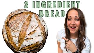 3 Ingredient ARTISAN BREAD | The Easiest Way to Make Bread--Anyone Can Do This!