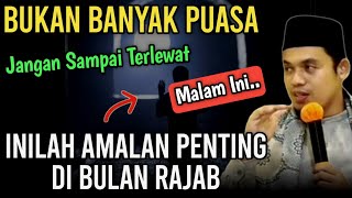 Download lagu AMALAN DIBULAN RAJAB‼️BUYA ARRAZY HASYIM mp3
