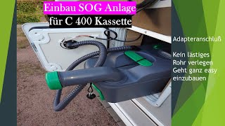 Einbau SOG Typ D für Toilettenkassette C400 mit Adapter, keine Chemie mehr und keine Gerüche.