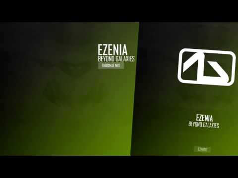 Ezenia - Beyond Galaxies (Original Mix)