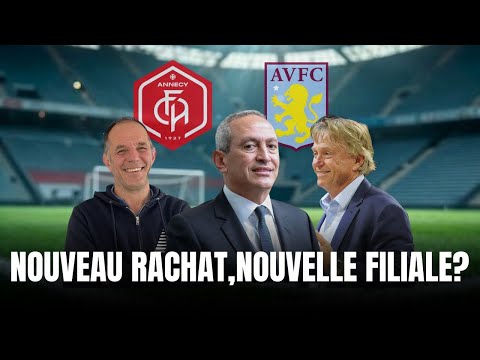 Acquisition of FC Annecy: a new subsidiary for Aston Villa?