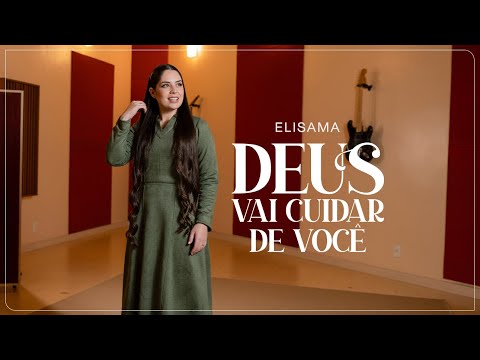 Elisama Deus vai cuidar de você