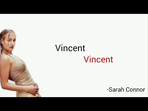 Vincent - Sarah Connor