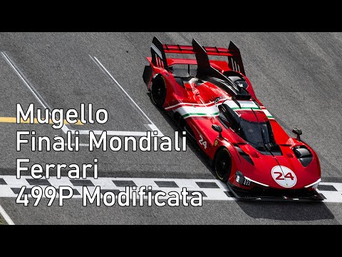 Ferrari 499P & 499P Modificata - Finali Mondiali Mugello / Sport Prototipi Clienti, Le Mans Hypercar