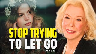 Louise Hay: Letting Go to Heal | Everything You Want Comes When You Finally Let Go