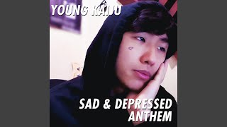 Sad & Depressed Anthem Music Video