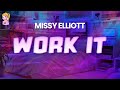 Missy Elliott Work It Lyrics BEST Y2K HITS