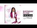How To Design A Birthday Flyer On Pixellab Pixellab Editing