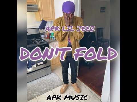 APK Lil Jeez - Don't Fold