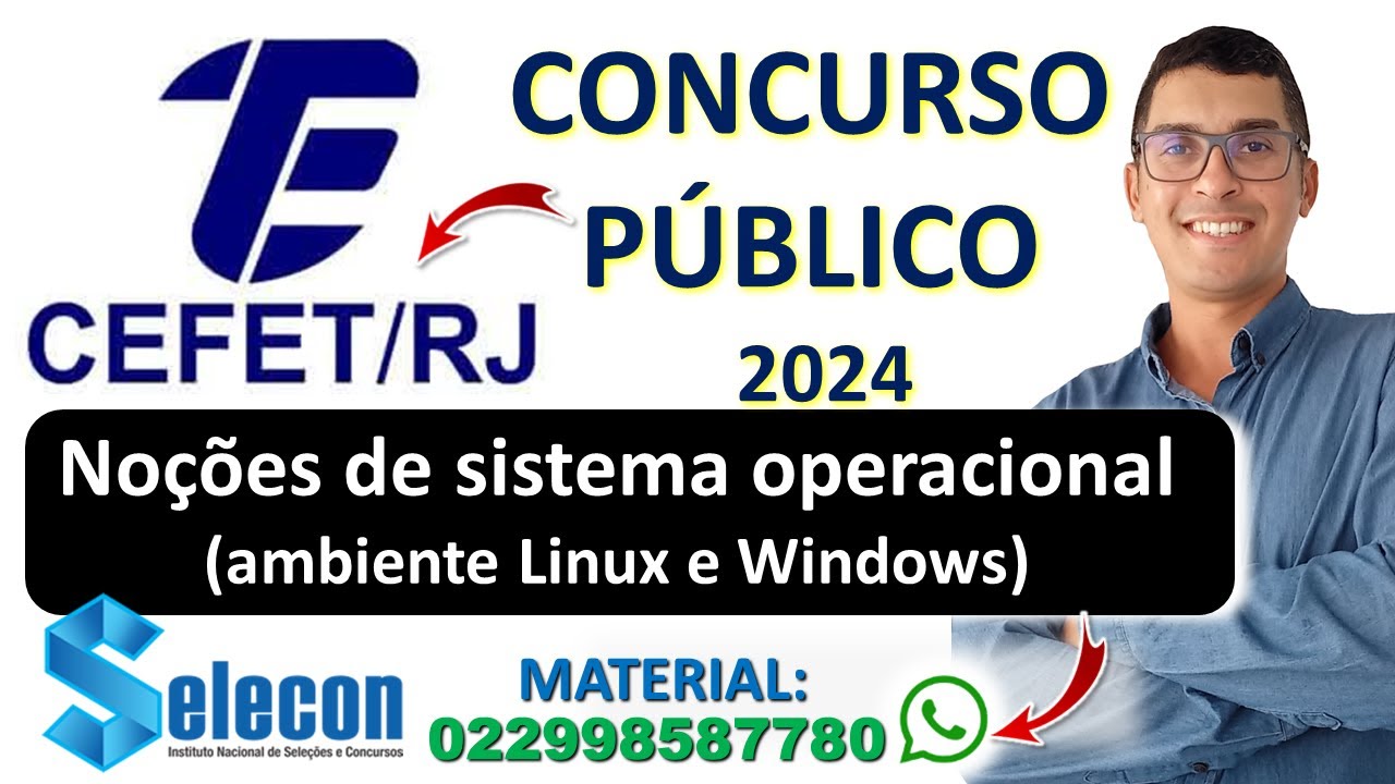 Noções de sistema operacional (ambiente Linux e Windows) | Concurso CEFET RJ 2024 | Informática